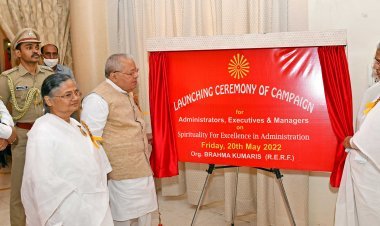 ब्रह्माकुमारी ईश्वरीय विश्वविद्यालय के ‘प्रशासनिक उत्ष्टता के लिए आध्यात्मिकता’ अभियान का शुभारम्भ
