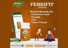 राजस्थान औषधालय का फेब्रिफिट कैप्सूल बुखार, खांसी एवं सर्दी से दिलाएं छुटकारा