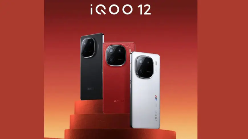 iQOO 12 और iQOO 12 Pro: 16GB रैम और 1TB स्टोरेज के साथ लॉन्च, जानें कीमत और फीचर्स