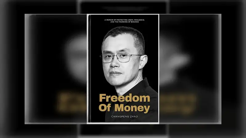 क्रिप्टो दिग्गज CZ ने लॉन्च की अपनी बहुप्रतीक्षित आत्मकथा 'फ्रीडम ऑफ मनी', Binance के सफर का किया खुलासा